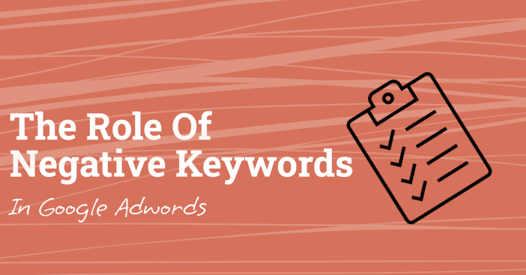 Role of Negative keywords in Adwords